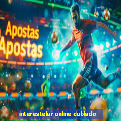 interestelar online dublado